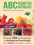 ebooki: ABC kosmetyki naturalnej, t.1: owoce - ebook