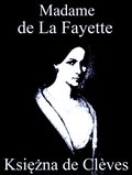 Literatura piękna, beletrystyka: Księżna de Clèves - ebook