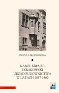 ebooki: Karol Kremer i krakowski urząd budownictwa w latach 1837-1860 - ebook