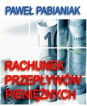 : Rachunek Przepływów Pieniężnych - ebook