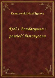 : Król i Bondarywna : powieść historyczna - ebook