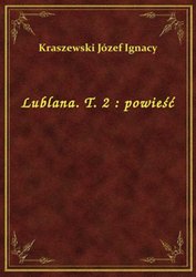 : Lublana. T. 2 : powieść - ebook