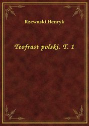 : Teofrast polski. T. 1 - ebook