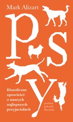 : Psy. Filozoficzne opowieści o naszych najlepszych przyjaciołach - ebook