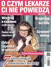 : O Czym Lekarze Ci Nie Powiedzą - e-wydanie – 3/2017