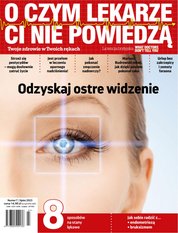 : O Czym Lekarze Ci Nie Powiedzą - e-wydanie – 7/2023