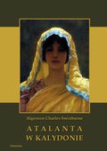 Dokument, literatura faktu, reportaże, biografie: Atalanta w Kalydonie - ebook