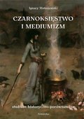 Czarnoksięstwo i mediumizm - ebook