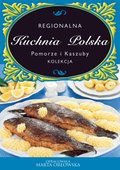 Kuchnia: Kuchnia Polska. Pomorze i kaszuby - ebook