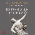 Romans i erotyka: Extinguish The Heat. Runda szósta - audiobook