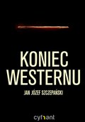 Dokument, literatura faktu, reportaże, biografie: Koniec westernu - ebook