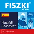 Języki i nauka języków: FISZKI audio - hiszpański - Słownictwo 2 - audiobook