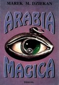 Arabia magica. Wiedza tajemna u Arabów przed islamem - ebook