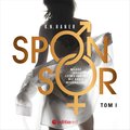 Romans i erotyka: Sponsor. Tom 1 - audiobook
