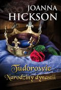 Literatura piękna, beletrystyka: Tudorowie. Narodziny dynastii - ebook