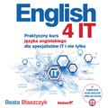 Języki i nauka języków: English 4 IT. Praktyczny kurs języka angielskiego dla specjalistów IT i nie tylko - audiobook