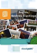 Region Beskidu Śląskiego. Miniprzewodnik - ebook