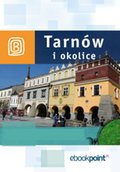 Tarnów i okolice. Miniprzewodnik - ebook