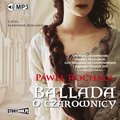 Ballada o czarownicy - audiobook