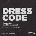 audiobooki: Dress code. Tajemnice męskiej elegancji  - audiobook