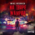 Na tropie wampira - audiobook