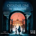 Ostatnie dni w Berlinie - audiobook