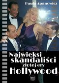 ebooki: Najwięksi skandaliści złotej ery Hollywood - ebook