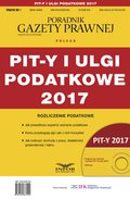 PIT-y i ulgi podatkowe 2017. Rozliczenie podatkowe - ebook