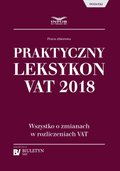 Praktyczny leksykon VAT 2018 - ebook