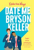 Date me, Bryson Keller - ebook