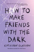 How to Make Friends with the Dark - ebook