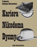 Obyczajowe: Kariera Nikodema Dyzmy - ebook