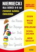 Niemiecki dla dzieci 6-8 lat. Pierwsze słówka. Ćwiczenia. Essen. Wilde Tiere. Spielzeuge. Schulsachen. Mein Gesicht - ebook