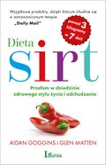 Dieta SIRT. Przełom w dziedzinie zdrowego stylu życia i odchudzania - ebook