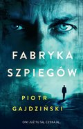 Kryminał, sensacja, thriller: Fabryka szpiegów - ebook