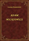 Adam Mickiewicz - ebook