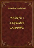 Klasyka: Baśnie I Legendy Ludowe - ebook