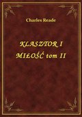 ebooki: Klasztor I Miłość Tom II - ebook