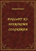 Poglady Ks. Hieronima Coignarda - ebook