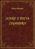 ebooki: Sceny Z Życia Cyganerii - ebook