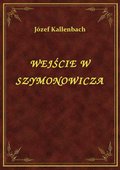 ebooki: Wejście W Szymonowicza - ebook