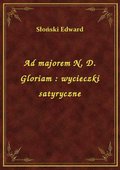 ebooki: Ad majorem N. D. Gloriam : wycieczki satyryczne - ebook