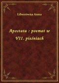 ebooki: Apostata : poemat w VII. pieśniach - ebook