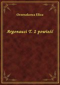 ebooki: Argonauci T. 2 powieść - ebook