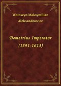 ebooki: Demetrius Imperator (1591-1613) - ebook