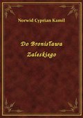 ebooki: Do Bronisława Zaleskiego - ebook