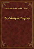 ebooki: Do Celestyna Czaplica - ebook