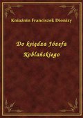 Do księdza Józefa Koblańskiego - ebook
