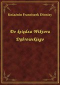 ebooki: Do księdza Wiktora Dąbrowskiego - ebook