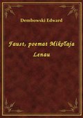 Faust, poemat Mikołaja Lenau - ebook
